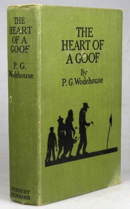 Item #41187 The Heart of a Goof. P. G. WODEHOUSE.