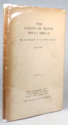 Item #41260 The Legend of Monte Della Sibilla. or Le Paradis de la Reine Sibille. Clive BELL