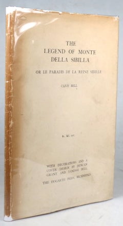 Item #41260 The Legend of Monte Della Sibilla. or Le Paradis de la Reine Sibille. Clive BELL.