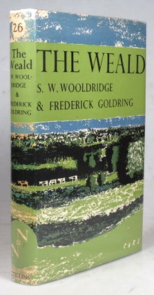 Item #41298 The Weald. S. W. WOOLDRIDGE, Frederick GOLDRING