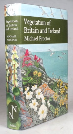 Item #41388 Vegetation of Britain and Ireland. Michael PROCTOR