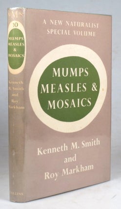 Item #41409 Mumps, Measles & Mosaics. A Study of Animal and Plant Viruses. Kenneth M. SMITH, Roy...