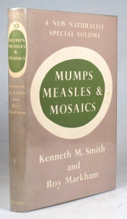 Item #41409 Mumps, Measles & Mosaics. A Study of Animal and Plant Viruses. Kenneth M. SMITH, Roy MARKHAM.