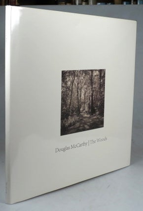 Item #41438 The Woods. Douglas MCCARTHY