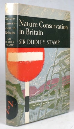 Item #41484 Nature Conservation in Britain. Sir Dudley STAMP