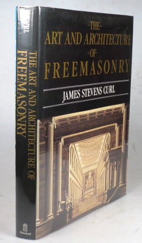 Item #41594 The Art and Architecture of Freemasonry. An Introductory Study. James Stevens CURL.