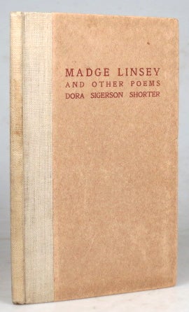 Item #41695 Madge Linsey, and other poems. Dora Sigerson SHORTER.