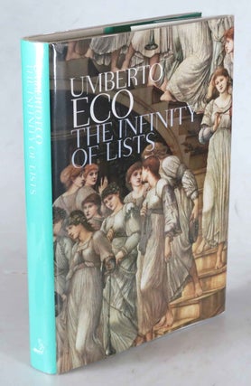 Item #41840 The Infinity of Lists. Translation from the Italian by Alastair McEwen. Umberto ECO
