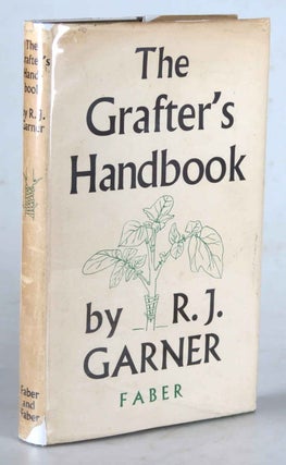 Item #41845 The Grafter's Handbook. R. J. GARNER