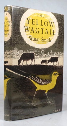 Item #41926 The Yellow Wagtail. Stuart SMITH