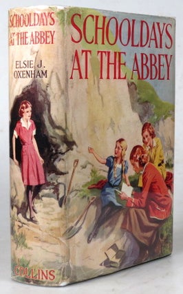 Item #42004 Schooldays at the Abbey. A New Story of the Abbey Girls. Elsie J. OXENHAM