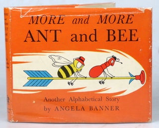 Item #42005 More and More Ant and Bee. Another Alphabetical Story by... Illustrated by Bryan...