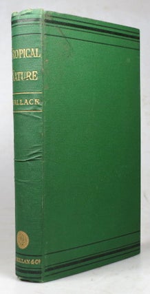 Item #42089 Tropical Nature, and Other Essays. Alfred Russel WALLACE
