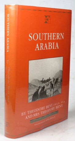 Item #42097 Southern Arabia. Theodore BENT, Mabel.