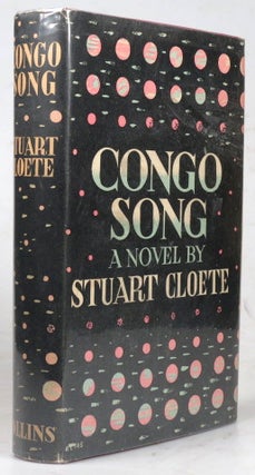 Item #42361 Congo Song. Stuart CLOETE