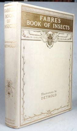 Item #42442 Fabre's Book of Insects. Retold from Alexander Teixeira de Mattos' Translation of...