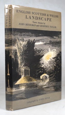 Item #42474 English, Scottish and Welsh Landscape, 1700-c.1860. Chosen by... with original lithographs by John Piper. John BETJEMAN, Geoffrey TAYLOR.