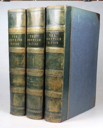 Item #42546 The Scottish Nation; or the Surnames, Families, Literature, Honours and Biographical History of the People of Scotland. William ANDERSON.