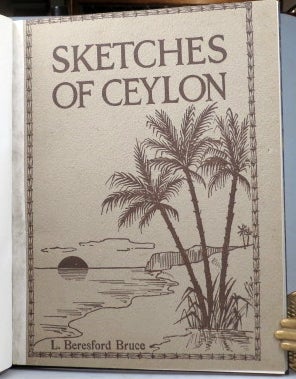 Item #42582 Sketches of Ceylon. Lydia Beresford BRUCE