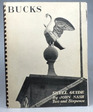 Item #42700 Bucks. Shell Guide. With Notes on Monuments by Katharine A. Esdaile. John NASH
