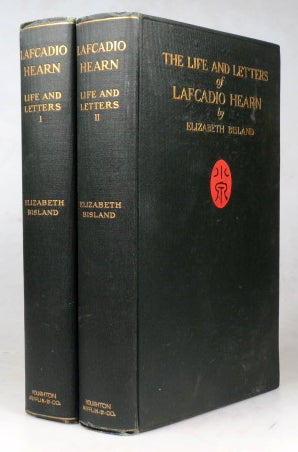Item #42753 The Life and Letters of Lafcadio Hearn. HEARN, Elizabeth BISLAND.