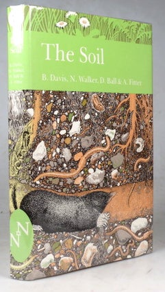 Item #42754 The Soil. B. N. K. DAVIS, D. F., BALL, N., WALKER, A. H. FITTER