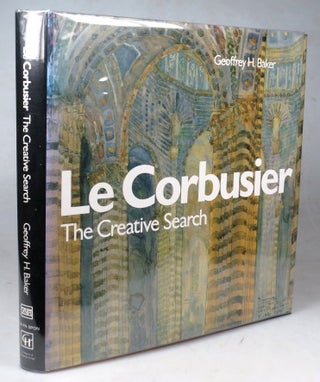 Item #42776 Le Corbusier - The Creative Search. The Formative Years of Charles-Edouard Jeanneret....