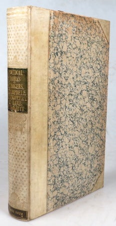Item #42952 The Poetical Works of. ROGERS, CAMPBELL, J. MONTGOMERY, LAMB, KIRKE WHITE, Samuel, Thomas, Charles, Henry.