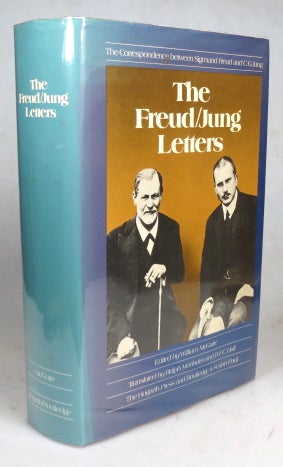 Item #43026 The Freud/Jung Letters. The Correspondence Between... Edited by William McGuire. Translated by Ralph Manheim and R.F.C. Hull. Sigmund FREUD, C. G. JUNG.