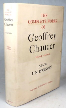Item #43123 The Complete Works of... Edited by F.N. Robinson. Geoffrey CHAUCER