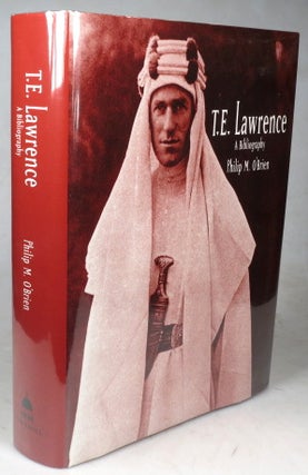 Item #43134 T.E. Lawrence: A Bibliography. LAWRENCE, Philip O'BRIEN