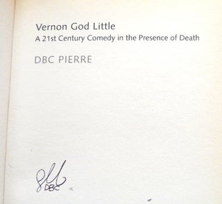 Item #43187 Vernon God Little. D. B. C. PIERRE