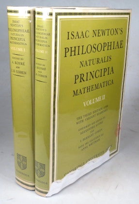 Item #43217 Isaac Newton's Philosophiae Naturalis Principia Mathematica. The Third Edition (1726) with Variant Readings. Assembled and Edited by Alexandre Koyré and I. Bernard Cohen with the Assistance of Anne Whitman. Isaac NEWTON.