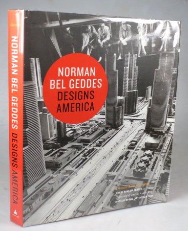 Item #43280 Norman Bel Geddes. Designing America. Donald ALBRECHT.