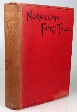 Item #43353 Norwegian Fairy Tales. Translated by Abel Heywood from the collection of... Illustrated by Bessie du Val. P. Chr ASBJORNSEN, Jorgen MOE.
