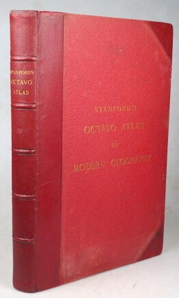 Item #43355 Stanford's Octavo Atlas of Modern Geography. ATLAS