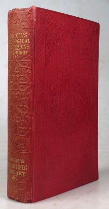 Item #43392 Geological Excursions Round the Isle of Wight, and Along the Adjacent Coast of Dorsetshire; Illustrative of the Most Interesting Geological Phenomena, and Organic Remains. Gideon MANTELL.