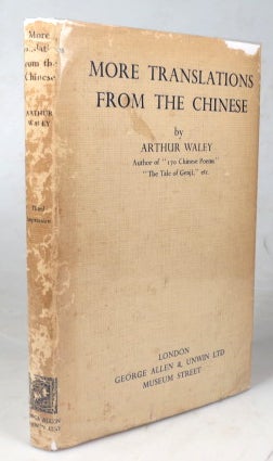 Item #43530 More Translations from the Chinese. Arthur WALEY.