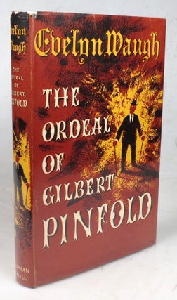 Item #43609 The Ordeal of Gilbert Pinfold. A Conversation Piece. Evelyn WAUGH