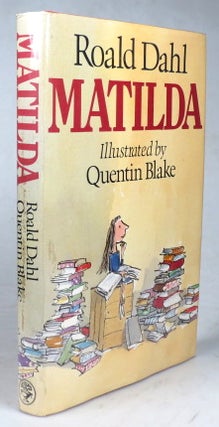 Item #43641 Matilda. Illustrations by Quentin Blake. Roald DAHL