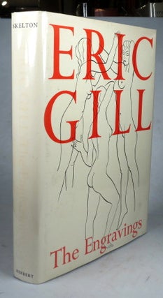 Item #43678 The Engravings. Edited by Christopher Skelton. Eric GILL
