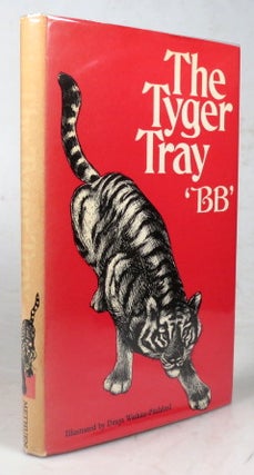 Item #43740 The Tyger Tray. Illustrated by Denys Watkins-Pitchford. 'BB', Denys WATKINS-PITCHFORD