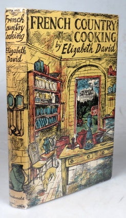 Item #43902 French Country Cooking. Decorated by John Minton. Elizabeth DAVID