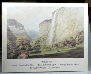Item #44009 William Pars. Journey Through the Alps. PARS, Andrew WILSON