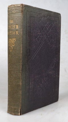 Item #44048 The Jewish Nation; Containing an Account of their manners and customs, rites and...