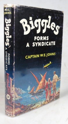 Item #44105 Biggles Forms a Syndicate. Illustrated by Stead. Captain W. E. JOHNS