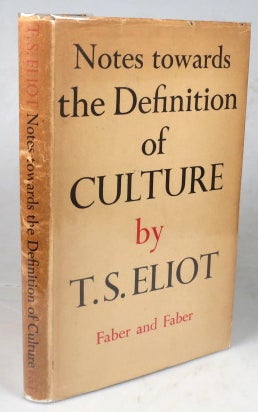 Item #44173 Notes Towards the Definition of Culture. T. S. ELIOT