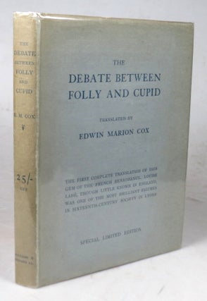 Item #44182 The Debate Between Folly and Cupid. Written by... of Lyons about 1550 and Now First...
