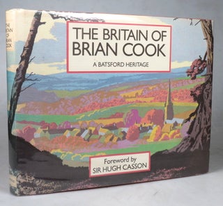 Item #44380 The Britain of Brian Cook. Foreword by Sir Hugh Casson. Preface by Ian Logan. Brian...