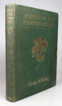 Item #44410 Fairies of the Flowers and the Trees. Poems and Pictures by. Cicely Mary BARKER